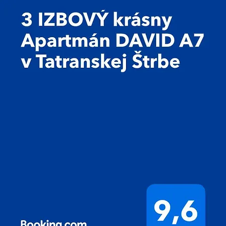 3 Izbovy Krasny David A7 V Tatranskej Strbe Apartmán *